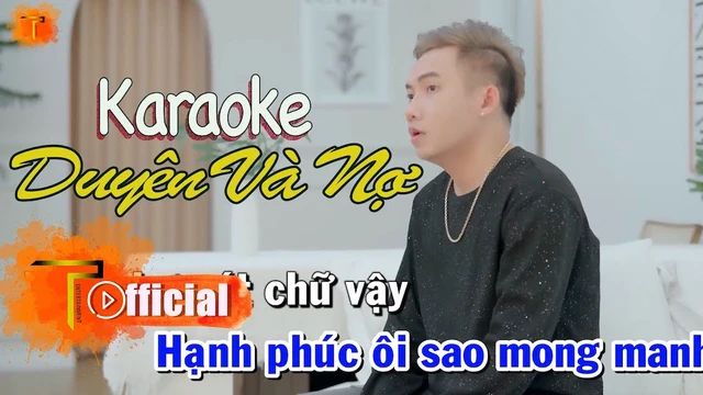 Karaoke Duyên Và Nợ - Phạm Trưởng ( Beat Chuẩn )