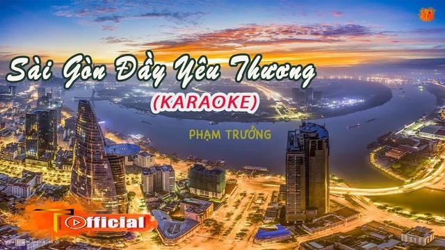 Karaoke - Sài Gòn Đầy Yêu Thương - Phạm Trưởng [ Official ]