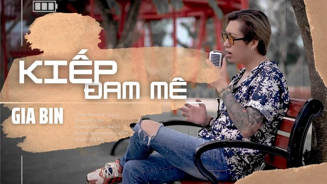 Gia Bin - Kiếp Đam Mê - (Mv Solo Official)