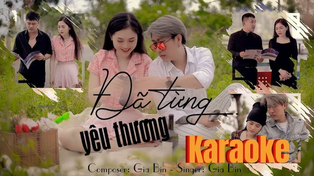 (Karaoke) Đã Từng Yêu Thương - Gia Bin (Beat Gốc) Tone Nam