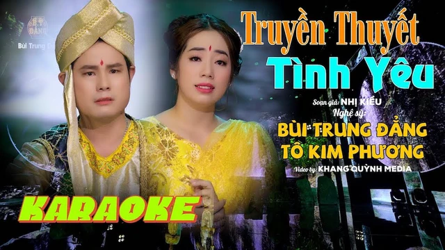Karaoke Truyền Thuyết Tình Yêu - Bùi Trung Đẳng - Tô Kim Phương