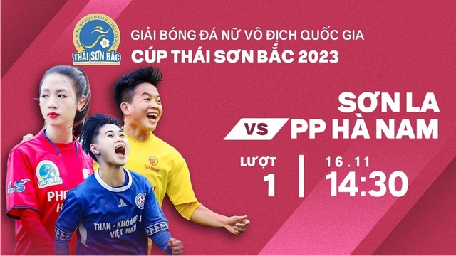 Trực tiếp: Sơn La - Phong Phú Hà Nam | Giải bóng đá nữ VĐQG - Cúp Thái Sơn Bắc 2023 (P1)
