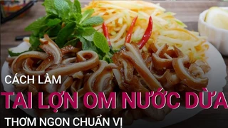 Cách làm Tai Lợn om Nước Dừa chuẩn vị
