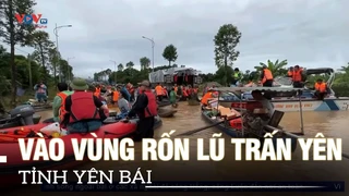 Vào vùng rốn lũ Trấn Yên, Tỉnh Yên Bái | VOVTV