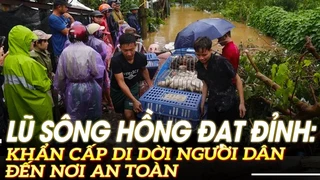 Lũ sông Hồng đạt đỉnh: Khẩn cấp di dời người dân đến nơi an toàn | VOVTV