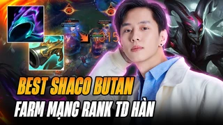 Boy1champ Shaco Trung Quốc Butan Farm Hơn 20 Mạng Rank Thách Đấu Hàn Gánh Team Cực Chill
