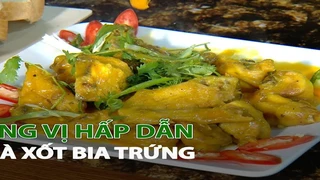 Hương vị hấp dẫn với Gà Xốt Bia Trứng