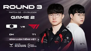[01.09.2024] DK vs T1 | Game 2 | Playoffs R3 | LCK Mùa Hè 2024