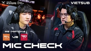 [VIETSUB] Mic Check - T1 vs HLE | Playoffs R2 | LCK Mùa Hè 2024
