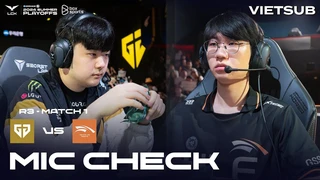 [VIETSUB] Mic Check - GEN vs HLE | Playoffs R3 | LCK Mùa Hè 2024