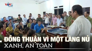 Đồng thuận vì một Làng Nủ xanh, an toàn | VOVTV