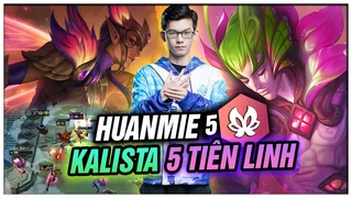 Huanmie Kalista Tiên Linh Bảo Hộ