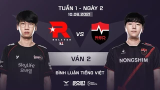 [10.06.2021] KT vs NS - Ván 2 | BL Tiếng Việt | LCK Mùa Hè 2021