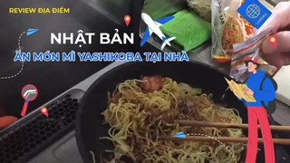 Ăn món mì Yashikoba tại nhà