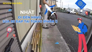 Đi đến hàng sửa xe đạp tại Tokyo (phần 1)