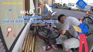 Đi đến hàng sửa xe đạp tại Tokyo (phần 2)
