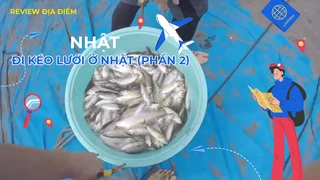 Đi kéo lưới ở Nhật (phần 2)