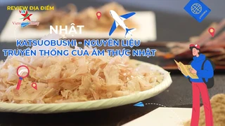 Katsuobushi - Nguyên liệu truyền thống của ẩm thực Nhật