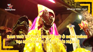 Ban thờ Tứ Pháp được thờ ở điện chính tại ngôi chùa có từ thời Hậu Lê