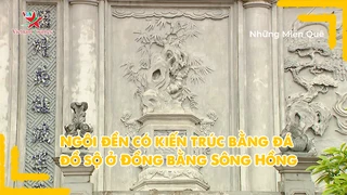 Ngôi đền có kiến trúc bằng đá đồ sộ ở Đồng bằng Sông Hồng