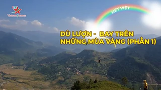 Dù lượn - Bay trên những mùa vàng (phần 1)