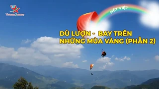Dù lượn - Bay trên những mùa vàng (phần 2)