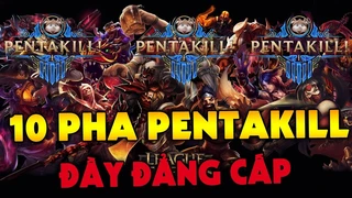 Quang Cuốn Và 10 Pha Pentakill Đầy Đẳng Cấp