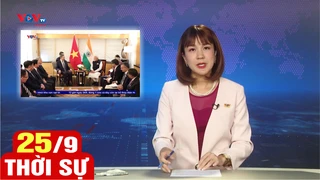 Bản tin sáng ngày 25/9 | Tin tức thời sự mới nhất hôm nay | VOV