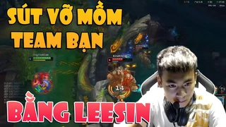 Đây Là Lần Thứ Bao Nhiêu Quang Cuốn Sút Vỡ Mồm Team Bạn Bằng Leesin ??