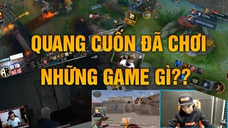 Những Game Bá Đạo Mà Quang Cuốn Từng Chơi Là Game Gì?