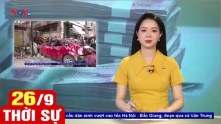 Bản tin sáng ngày 26/9 | Tin tức thời sự mới nhất hôm nay | VOV