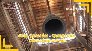 Chùa Quan Âm - Quanh năm lồng lộng gió núi