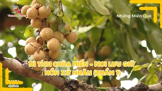Di tích chùa Hiến - Nơi lưu giữ hồn xứ nhãn (phần 1)