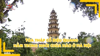 Tòa tháp cổ Diệu Quang nằm trong ngôi chùa nào ở Hà Nội