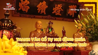 Thanh Vân Cổ Tự nơi công chúa Phương Dung lưu lại phụng thờ