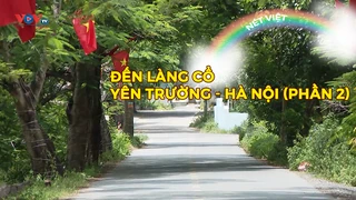 Đến làng cổ Yên Trường - Hà Nội (phần 2)