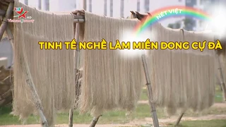 Tinh tế nghề làm miến dong Cự Đà