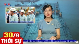 Bản tin sáng ngày 30/9 | Tin tức thời sự mới nhất hôm nay | VOV
