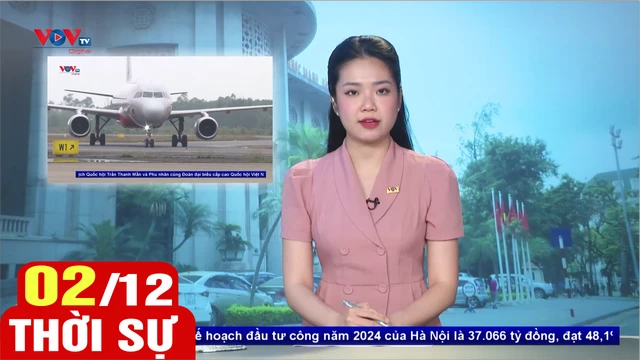 Bản tin sáng ngày 2/12 | Tin tức thời sự mới nhất hôm nay | VOV