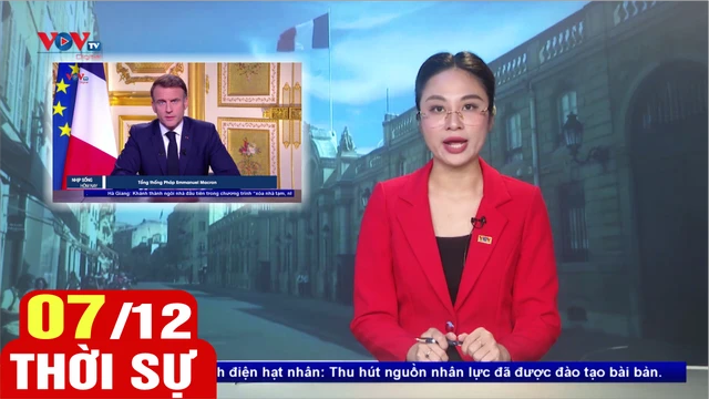 Bản tin sáng ngày 7/12 | Tin tức thời sự mới nhất hôm nay | VOV