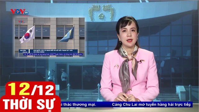 Bản tin sáng ngày 12/12 | Tin tức thời sự mới nhất hôm nay | VOV