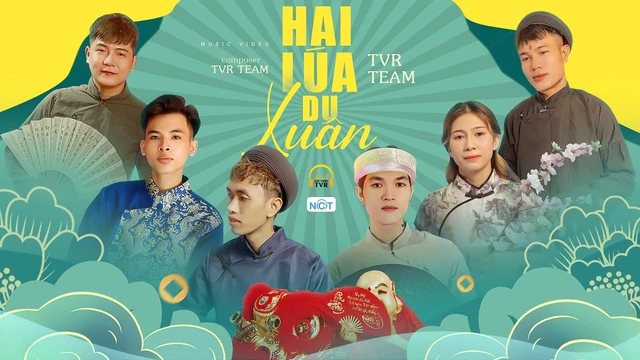 Hai Lúa Du Xuân - TVR Team