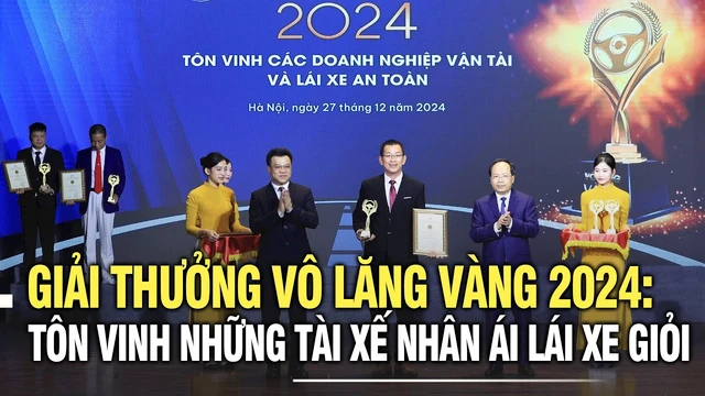 Giải thưởng Vô lăng Vàng 2024: Tôn vinh những tài xế nhân ái lái xe giỏi