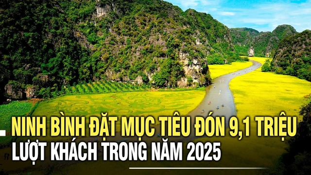 Ninh Bình đặt mục tiêu đón 9,1 triệu lượt khách trong năm 2025