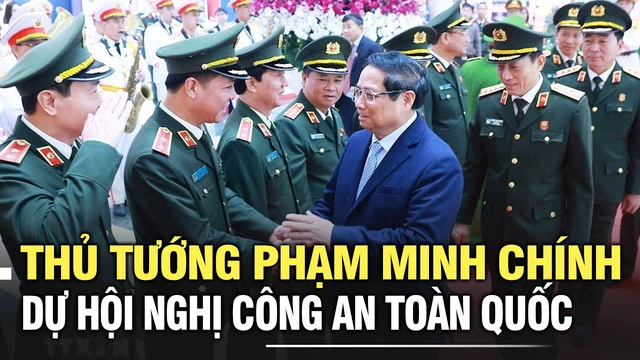 Thủ tướng Phạm Minh Chính dự Hội nghị Công an toàn quốc