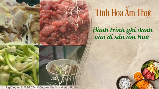 Hành trình ghi danh vào di sản ẩm thực