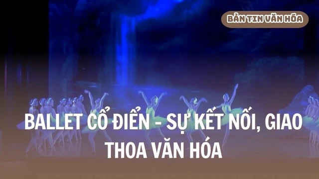 Ballet cổ điển - Sự kết nối, giao thoa văn hóa