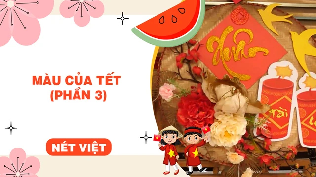 Màu của tết (phần 3)