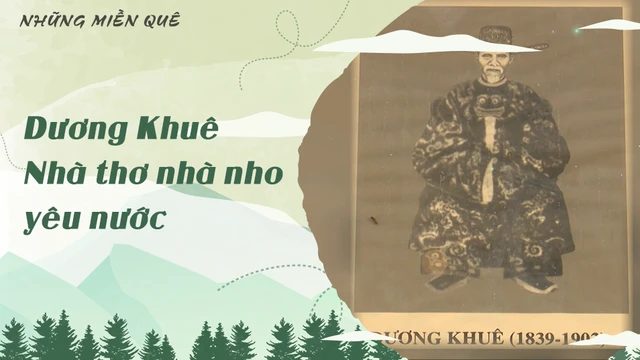 Dương Khuê - Nhà thơ nhà nho yêu nước