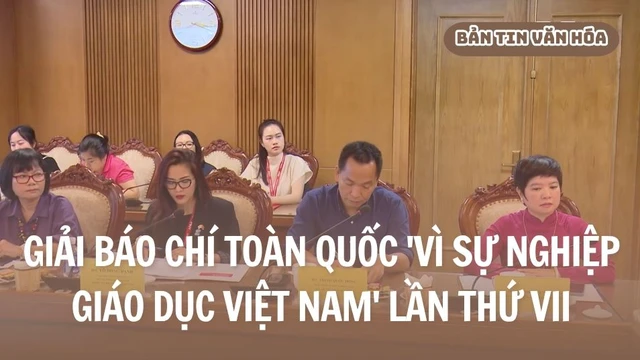 Giải báo chí toàn quốc 'Vì sự nghiệp giáo dục Việt Nam' lần thứ VII
